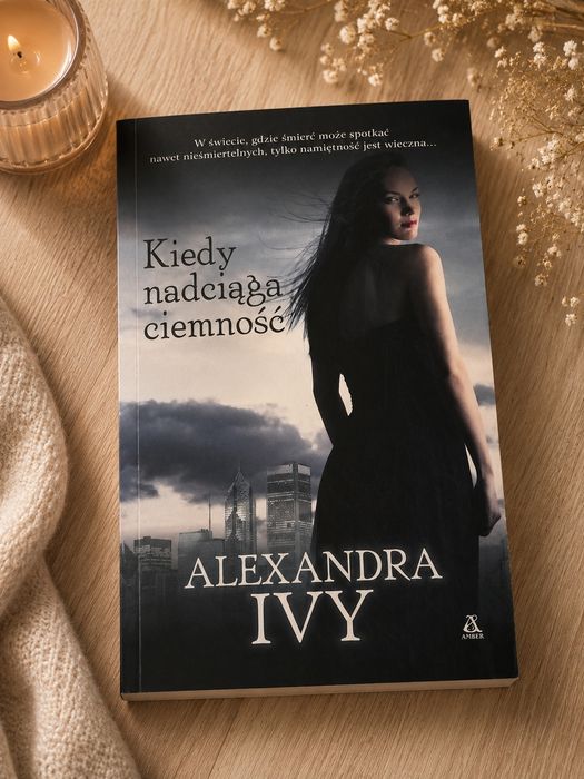 Kiedy nadciąga ciemność - Alexandra Ivy (wampiry), idealna książka na prezent