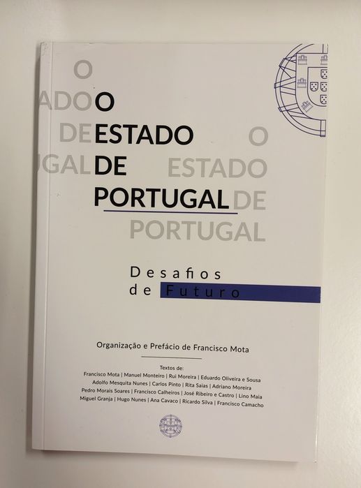O estado de Portugal: desafios de futuro, Organização de Francisco Mota