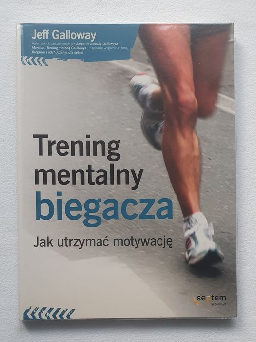 Trening mentalny biegacza - Jeff Galloway