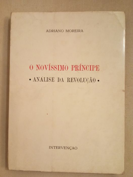 Adriano Moreira - O novíssimo príncipe