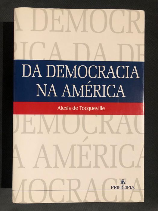 Tocqueville - Da Democracia na América