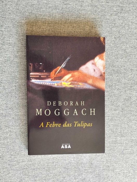 Livro "A febre das tulipas" de Deborah Moggach