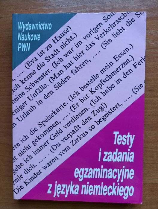 UNIKAT pozycja - Testy i Zadania Egzaminacyjne z Języka Niemieckiego