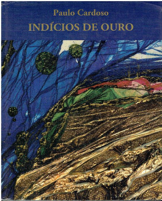 7671 - Arte - Indícios de Ouro de Paulo Cardoso