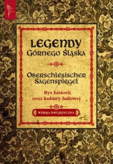 Legendy Górnego Śląska, wersja dwujęzyczna. KOS. Nowy Produkt