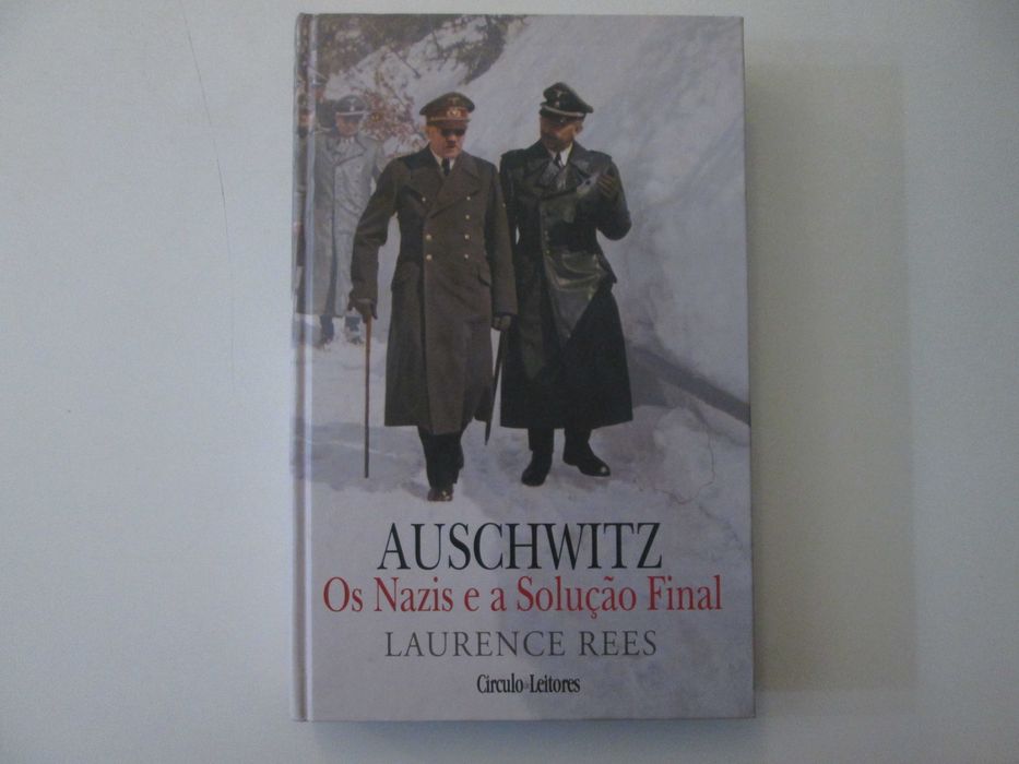 Auschwitz- Os Nazis e a Solução final- Laurence Rees