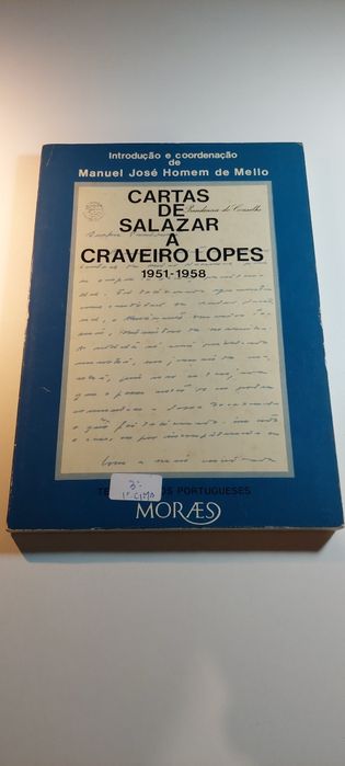 Cartas de Salazar a Craveiro Lopes - Manuel José Homem de Mello