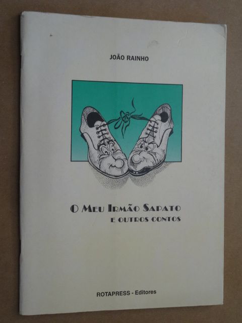O Meu Irmão Sapato de João Rainho