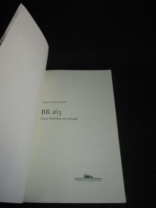 Livro BR 163 Duas histórias na estrada Tony Bellotto