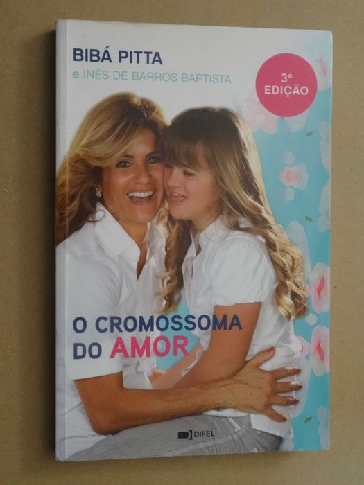 O Cromossoma do Amor de Bibá Pitta e Inês de Barros Baptista