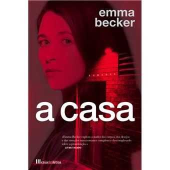 A Casa - de Emma Becker - NOVO
