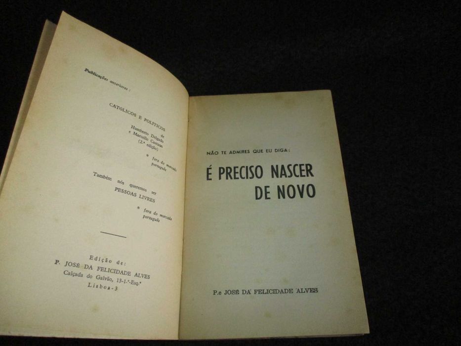 Livro Não te admires que eu diga É Preciso Nascer de Novo