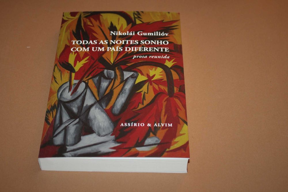Todas as Noites Sonho Com Um País Diferente//Nikolái Gumilióv
