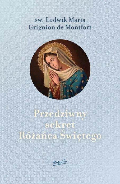 Przedziwny Sekret Różańca Świętego