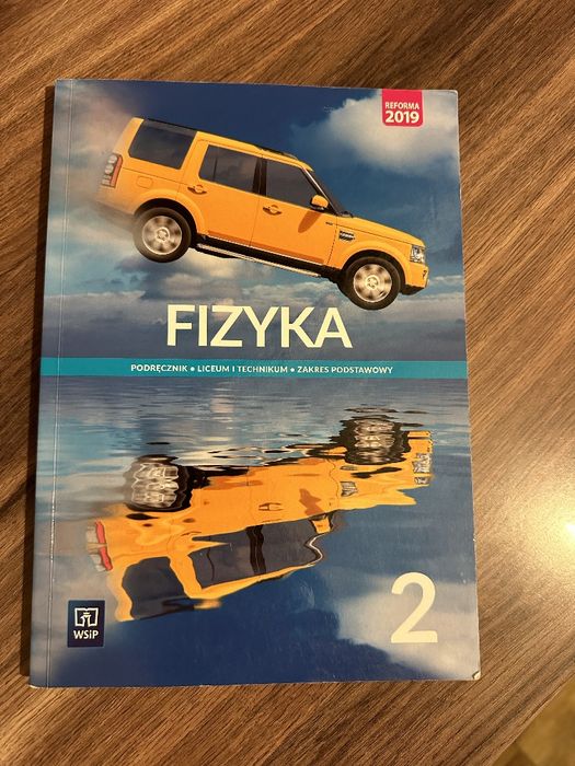 Fizyka 2 liceum i technikum zakres podstawowy