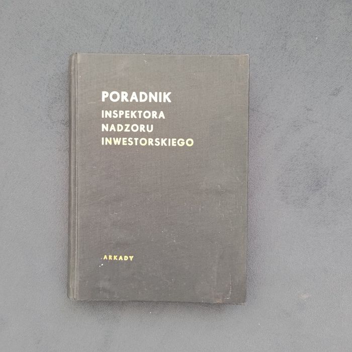 Poradnik nadzoru inwestorskiego