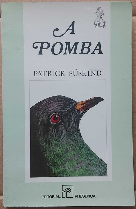 Patrick Suskind - A Pomba - Editorial Presença