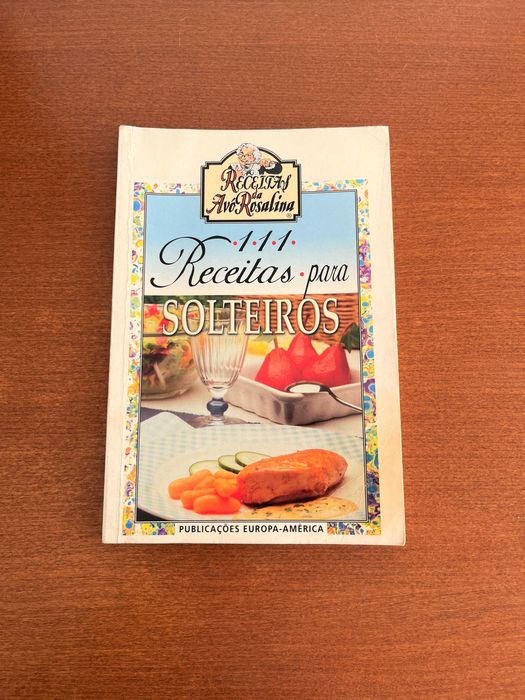111 Receitas para Solteiros - Receitas da Avó Rosalina
