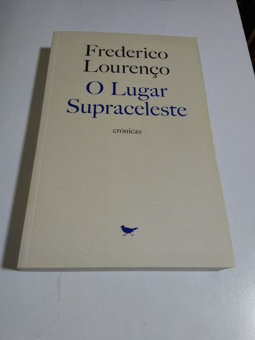 O Lugar Supraceleste de Frederico Lourenço