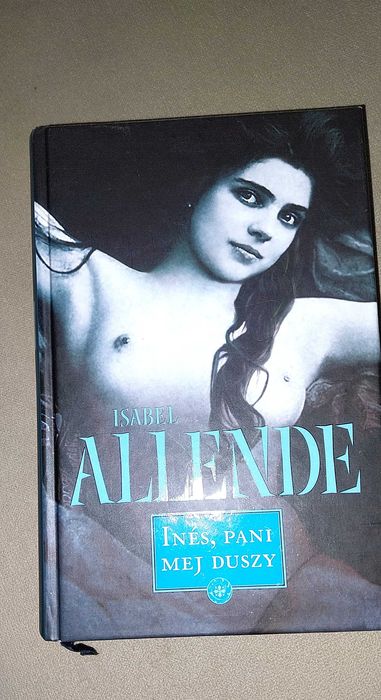 "Inez Pani mojej duszy" Isabel Allende