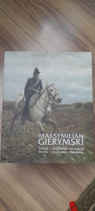 Maksymilian Gierymski dzieła inspiracje recepcja album