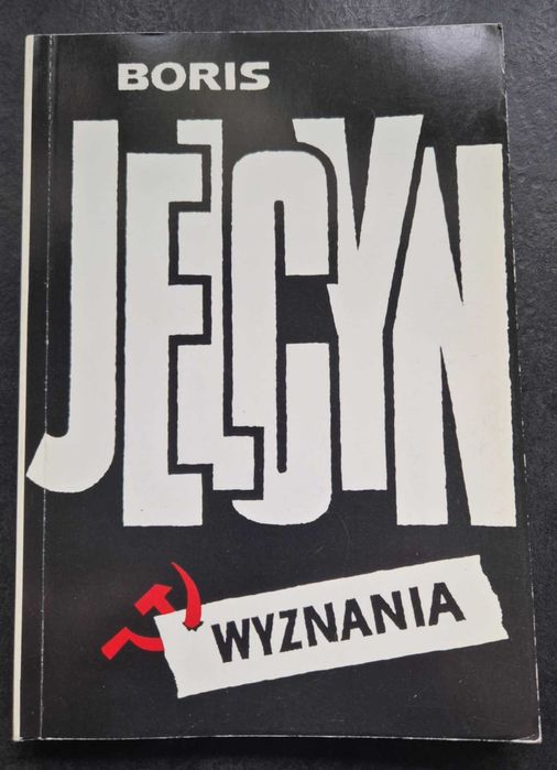 Boris Jelcyn Wyznania