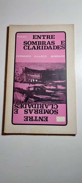 Entre Sombras e Claridades - Fernando Ilharco Morgado (Poesia)