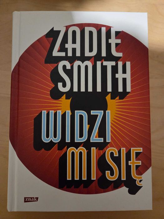 Zadie Smith, Widzi mi się