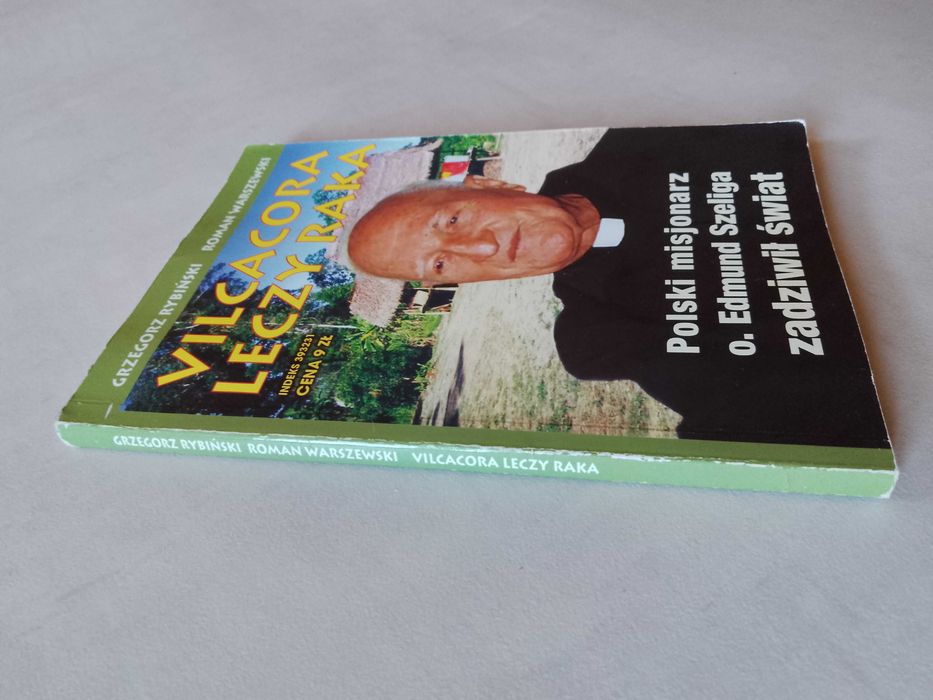 G. Rybiński, R. Warszewski "Vilcacora leczy raka"