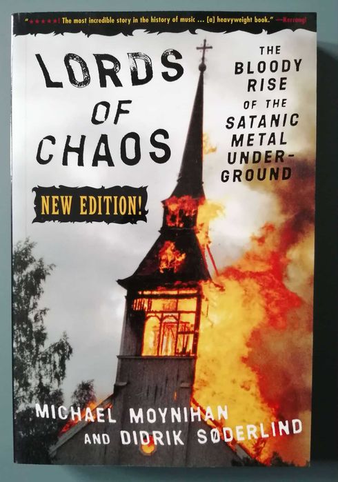 Lords Of Chaos - The Bloody Rise of the Satanic Metal Underground