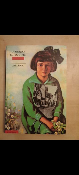 Livro o mundo em que vivi de ilse losa algueir o mem martins olx