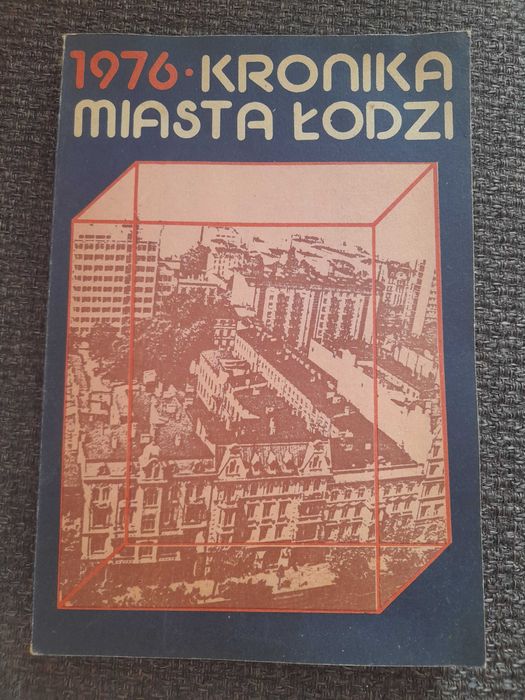 Kronika Miasta Łodzi 1976