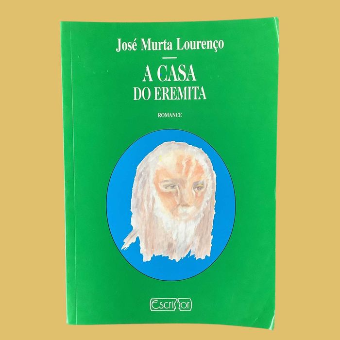 A Casa do Eremita - José Murta Lourenço