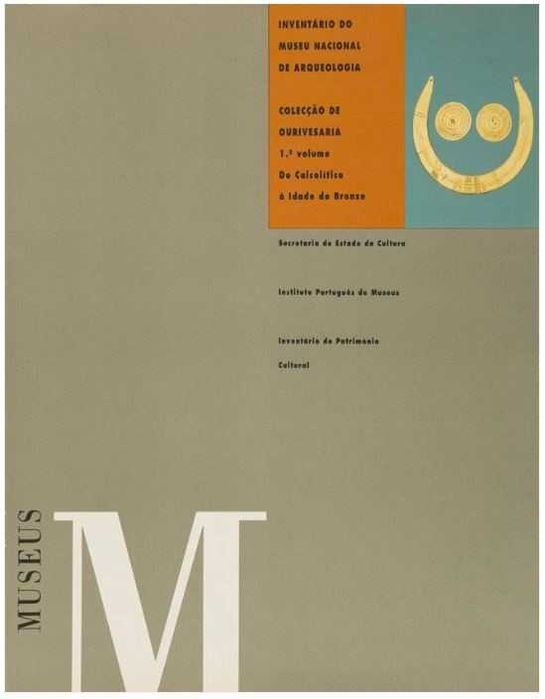 Catálogo do Museu Nacional Arqueologia
COLECÇÃO OURIVESARIA.