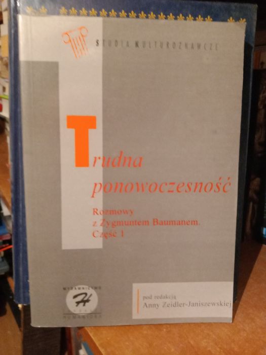 Trudna ponowoczesność , część 1 , Rozmowy z Z. Najmanem.