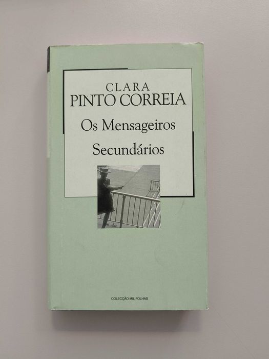 Clara Pinto Correia - Os Mensageiros Secundários