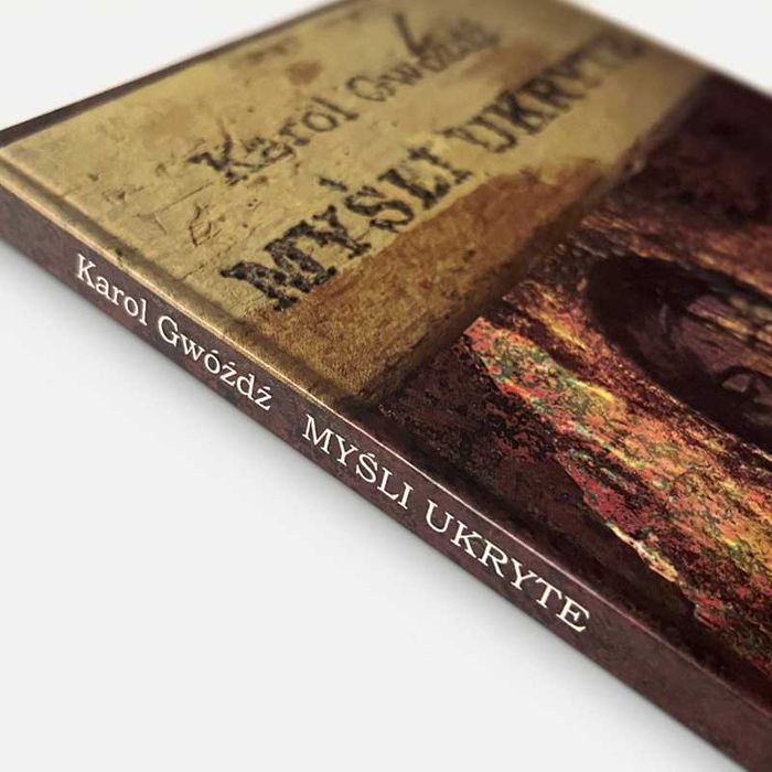 KAROL GWÓŹDŹ - MYŚLI UKRYTE | literatura poezja śląska