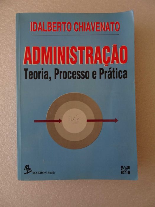 Livro Idalberto Chiavenato - Administração Teoria, Processo e Prática