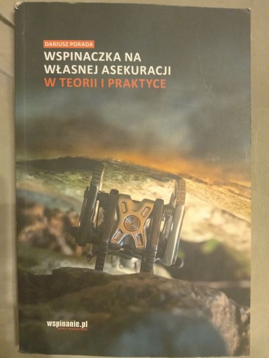Wspinaczka na własnej asekuracji w teorii i praktyce