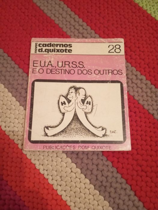 E.U.A. e U.R.S.S. e o destino dos outros