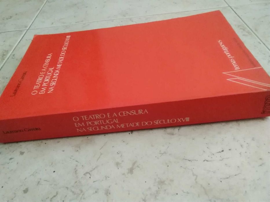 O Teatro e a Censura em Portugal na Segunda Metade do Século XVIII