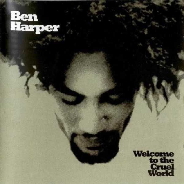 Ben Harper ‎– Welcome To The Cruel World (CD)