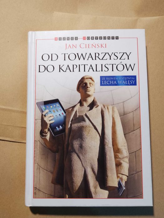 Od towarzyszy do kapitalistów Cieński Jan