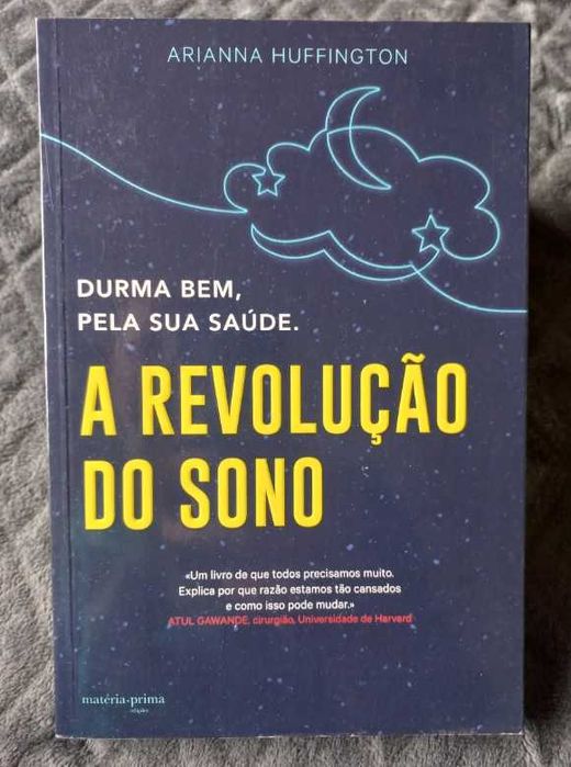 A Revolução do Sono - Arianna Huffington (Durma bem, pela sua saúde)
