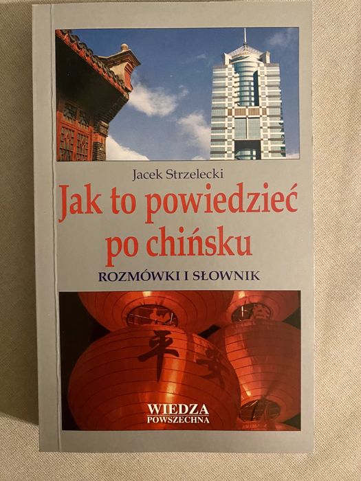 Jak to powiedzieć po chińsku Jacek Strzelecki