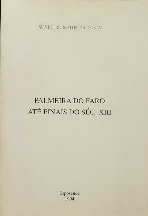 Palmeira de Faro até finais do Séc XIII - Silvestre Matos da Costa