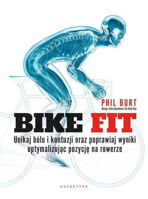 Bike fit. Unikaj bólu i kontuzji oraz poprawiaj wyniki optymalizując