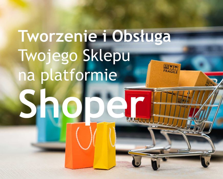 Tworzenie i obsługa sklepu na platformie Shoper
