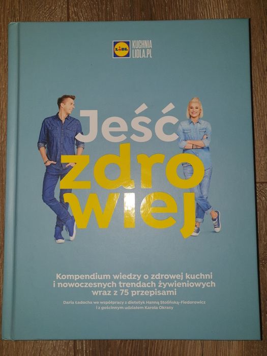 Kuchnia lidla jeść zdrowiej książka nowa