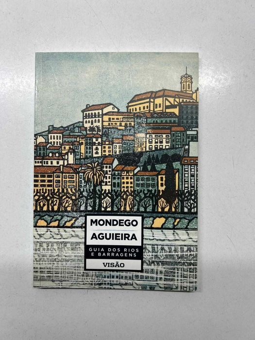 Livro - Mondego / Aguieira - Guia dos Rios e Barragens (ctt grátis)